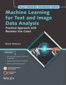 Machine Learning for Text and Image Data Analysis: Practical Approach with Business Use Cases